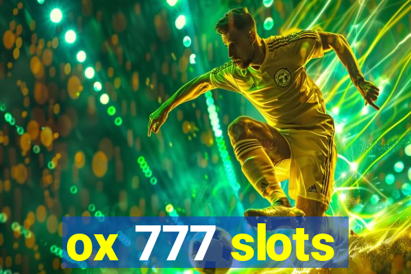 ox 777 slots